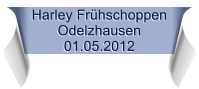 Harley Frhschoppen Odelzhausen 01.05.2012