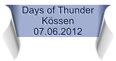 Days of Thunder Kssen 07.06.2012