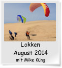 Lokken August 2014 mit Mike Kng