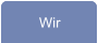 Wir